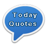 Today Quotes